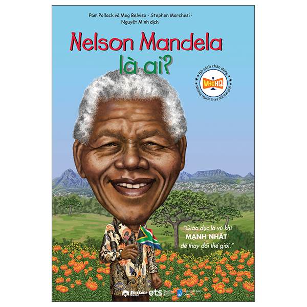 Bộ Sách Chân Dung Những Người Làm Thay Đổi Thế Giới - Nelson Mandela Là Ai? (Tái Bản 2026)