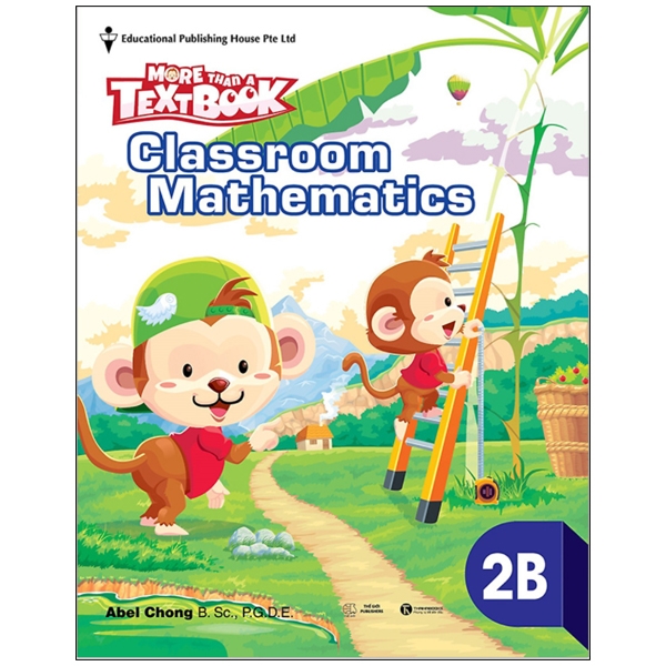 bộ sách giáo khoa toán singapore lớp 2 - classroom mathematics 2b - more than a textbook