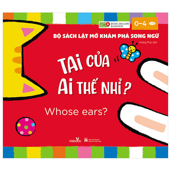 bộ sách lật mở khám phá song ngữ - tai của ai thế nhỉ? - whose ears?