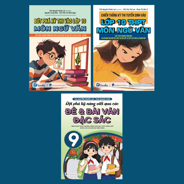 Bo Sach On Tap Va Luyen Thi Vao Lop 10 Mon Ngu Van (Bo 3 Cuon)