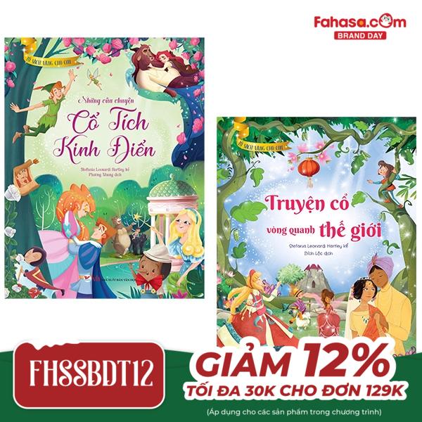 bộ sách tủ sách vàng dành cho con: những câu chuyện cổ tích kinh điển + truyện cổ vòng quanh thế giới (bộ 2 cuốn)