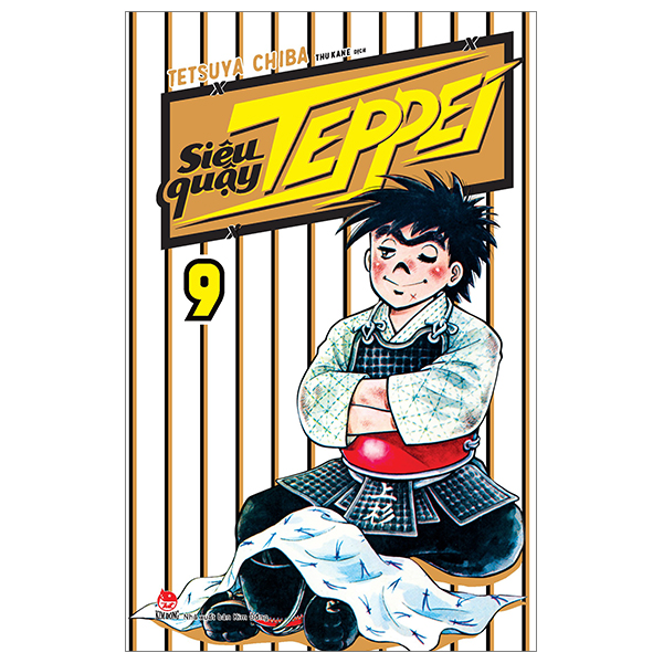 Bộ Siêu Quậy Teppei - Tập 9 (Tái Bản 2024)