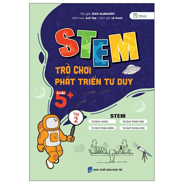 Bo
STEM Tro Choi Phat Trien Tu Duy - Tuoi 5+ - Tap 2