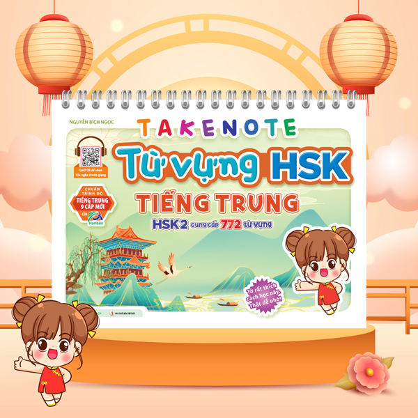 Bo
						
										
										Takenote - Tu Vung HSK Tieng Trung - HSK2 (Cung Cap 772 Tu Vung)