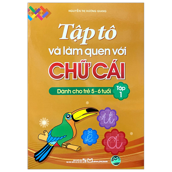 Bộ Tập Tô Và Làm Quen Với Chữ Cái - Dành Cho Trẻ Từ 5-6 Tuổi - Tập 1 (Tái Bản 2025)