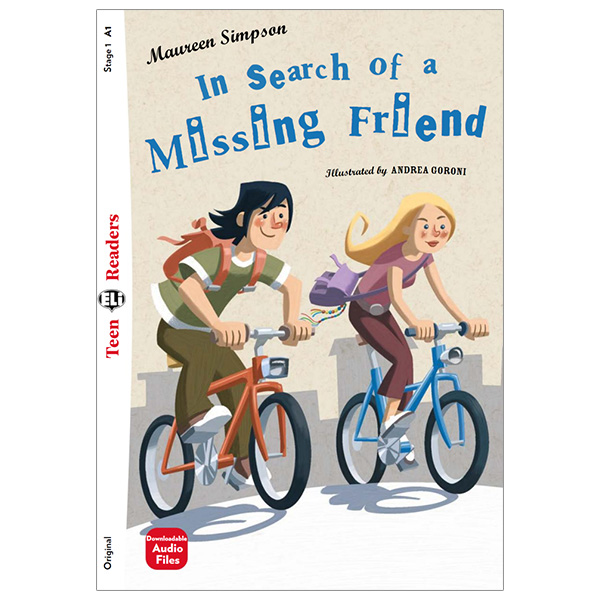 bộ teen eli readers - in search of a missing friend - stage 1 a1 - downloadable audio files