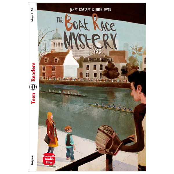 bộ teen eli readers - the boat race mystery - stage 1 a1 - downloadable audio files