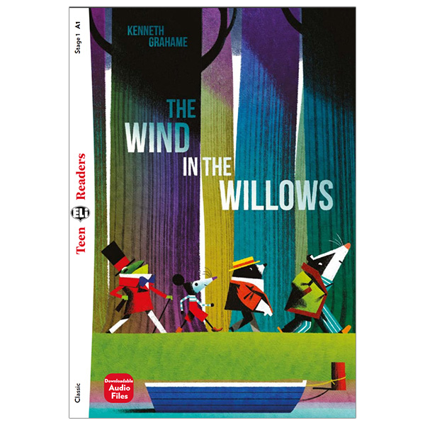 bộ teen eli readers - the wind in the willows - stage 1 a1 - downloadable audio files