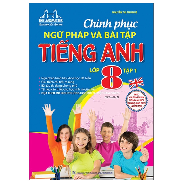 bộ the langmaster - chinh phục ngữ pháp và bài tập tiếng anh lớp 8 - tập 1 (tái bản 2021)