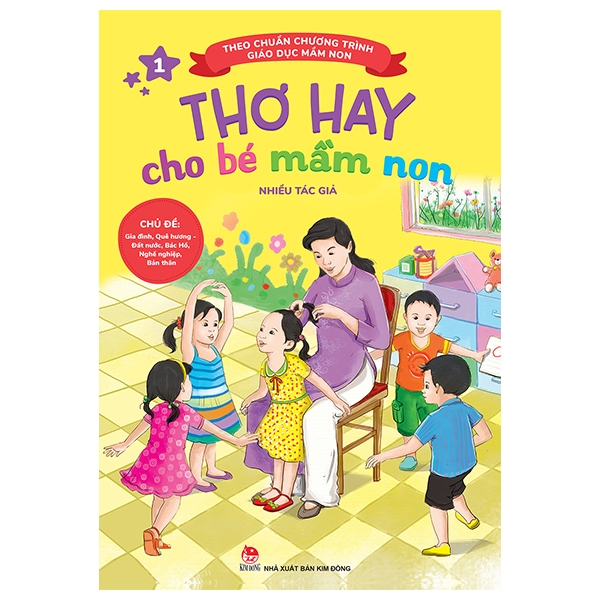 bộ thơ hay cho bé mầm non - tập 1 - chủ đề - gia đình, quê hương - đất nước, bác hồ, nghề nghiệp, bản thân (theo chuẩn chương trình giáo dục mầm non) (tái bản 2019)