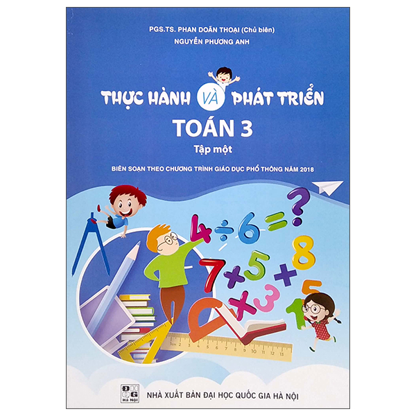 bộ thực hành và phát triển toán 3 - tập một (biên soạn theo chương trình giáo dục phổ thông năm 2018)