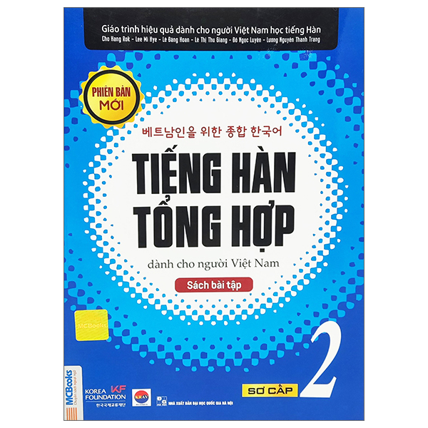 Bo
Tieng Han Tong Hop Danh Cho Nguoi Viet Nam - So Cap 2 - Sach Bai Tap (Tai Ban 2025)