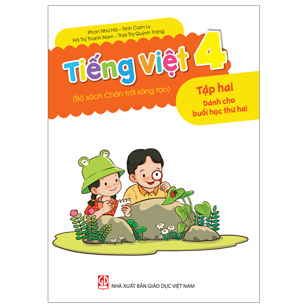Bo
Tieng Viet 4 - Tap 2 - Danh Cho Buoi Hoc Thu Hai (Bo Sach Chan Troi Sang Tao)