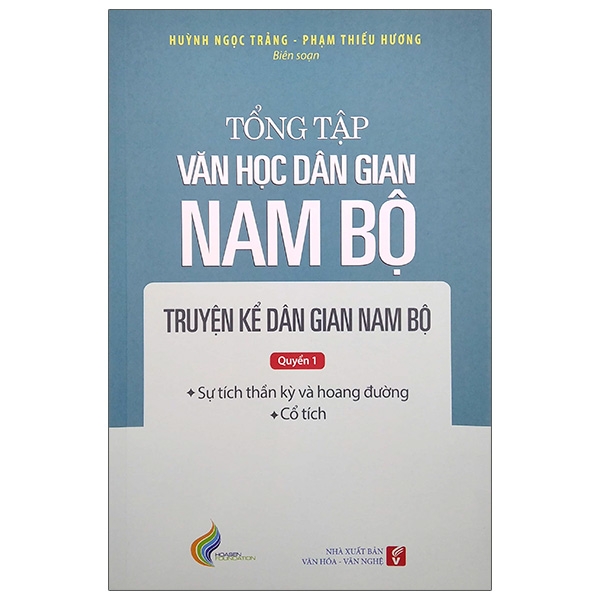 bộ tổng tập văn học dân gian nam bộ - tập 1