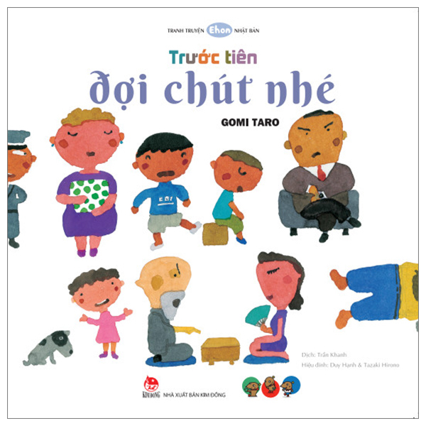 Bộ Tranh Truyện Ehon Nhật Bản - Trước Tiên Đợi Chút Nhé