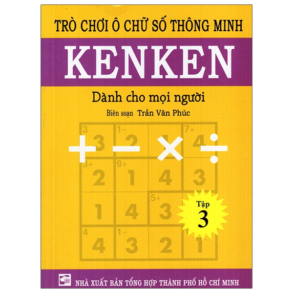 bộ trò chơi ô chữ số thông minh kenken - dành cho mọi người (tập 3)