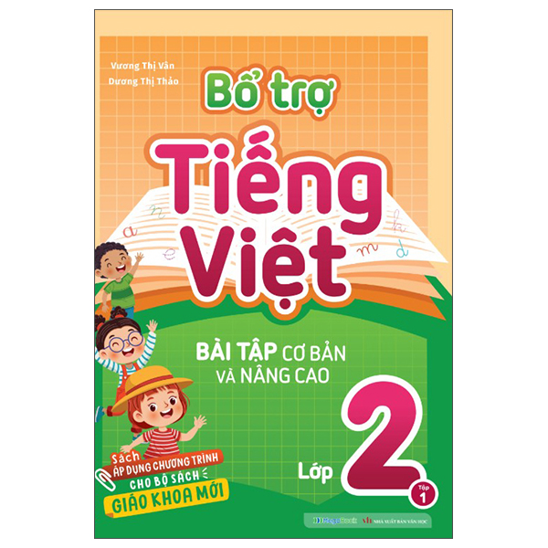 Bổ Trợ Tiếng Việt - Bài Tập Cơ Bản Và Nâng Cao Lớp 2 - Tập 1