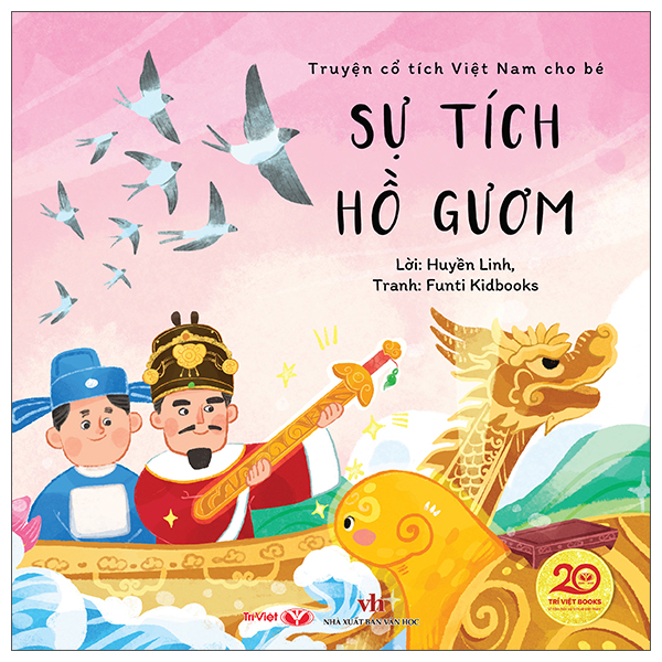 Bộ Truyện Cổ Tích Việt Nam Cho Bé - Sự Tích Hồ Gươm