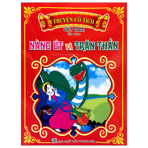 Bộ Truyện Cổ Tích Việt Nam - Nàng Út Và Trăn Thần