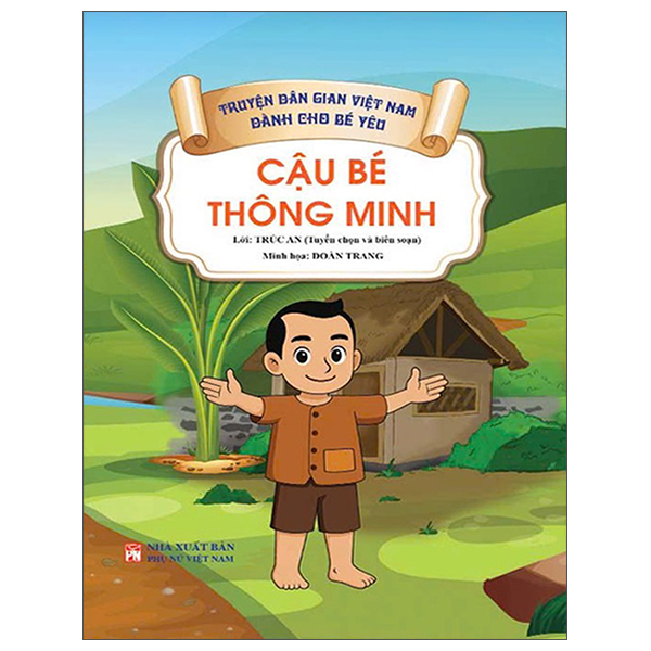 Bộ Truyện Dân Gian Việt Nam Dành Cho Bé Yêu - Cậu Bé Thông Minh
