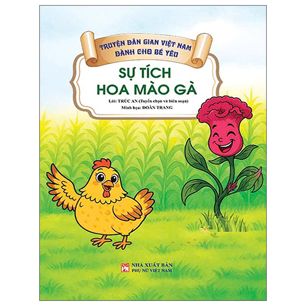 Bộ Truyện Dân Gian Việt Nam Dành Cho Bé Yêu - Sự Tích Hoa Mào Gà