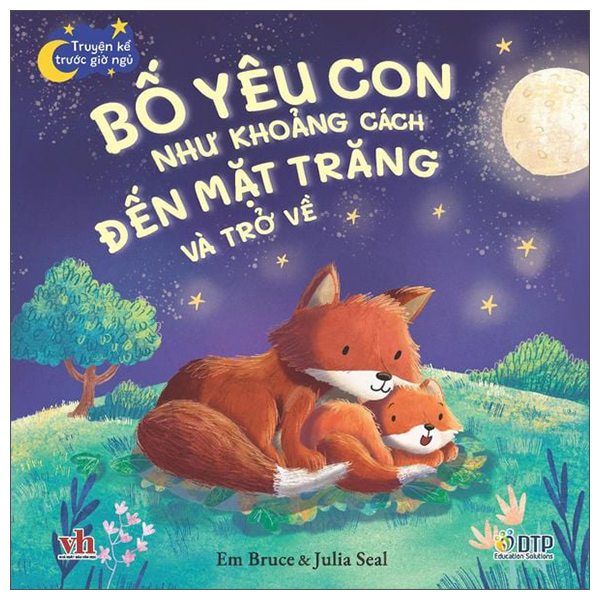 Bộ Truyện Kể Trước Giờ Ngủ - Bố Yêu Con Như Khoảng Cách Đến Mặt Trăng Và Trở Về