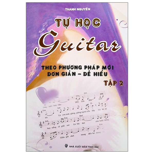 bộ tự học guitar theo phương pháp mới đơn giản - dễ hiểu (tập 2)