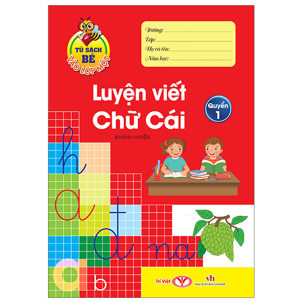 Bo
Tu Sach Be Vao Lop Mot - Luyen Viet Chu Cai - Quyen 1