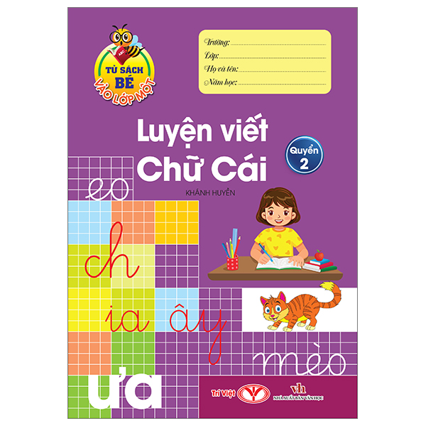 Bo
Tu Sach Be Vao Lop Mot - Luyen Viet Chu Cai - Quyen 2
