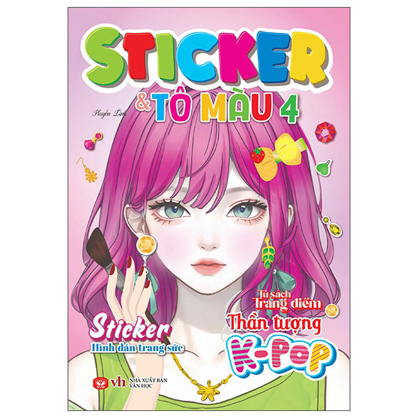 Bo
Tu Sach Trang Diem Than Tuong K-Pop - Sticker Va To Mau - Tap 4