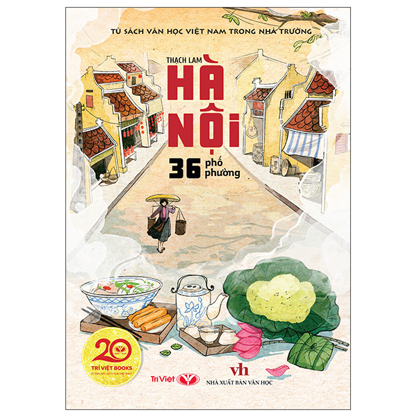 Bộ Tủ Sách Văn Học Việt Nam Trong Nhà Trường - Hà Nội Ba Sáu Phố Phường