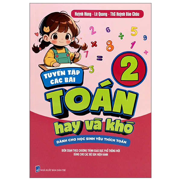 Bo
Tuyen Tap Cac Bai Toan Hay Va Kho 2 - Danh Cho Hoc Sinh Yeu Thich Toan