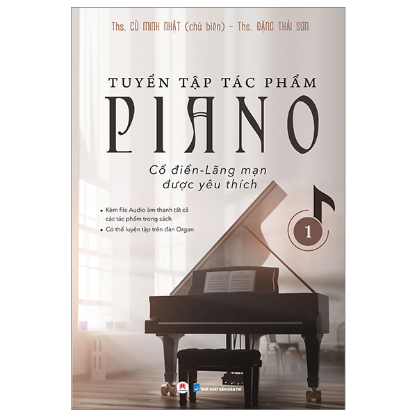 bộ tuyển tập tác phẩm piano cổ điển-lãng mạn được yêu thích - tập 1 (tái bản 2023)