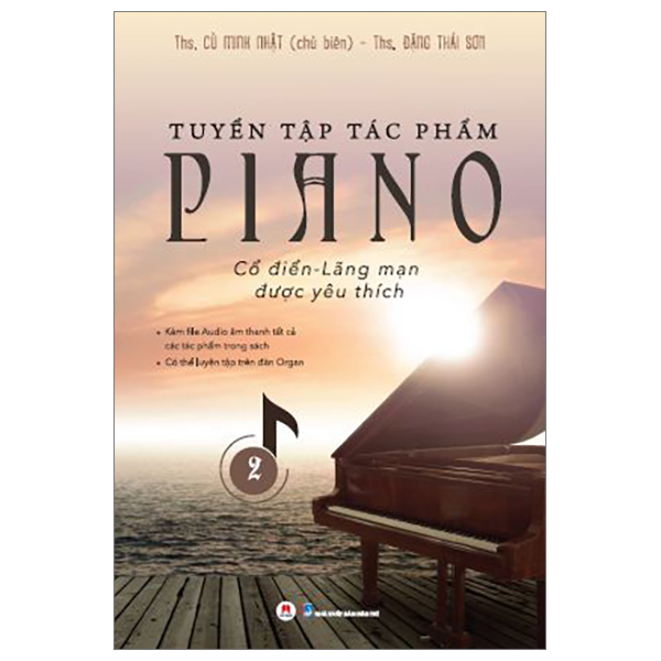 bộ tuyển tập tác phẩm piano cổ điển-lãng mạn được yêu thích - tập 2 (tái bản 2023)