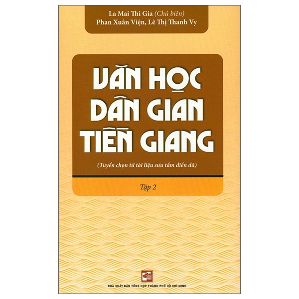 bộ văn học dân gian tiền giang (tuyển chọn từ tài liệu sưu tầm điền dã) - tập 2