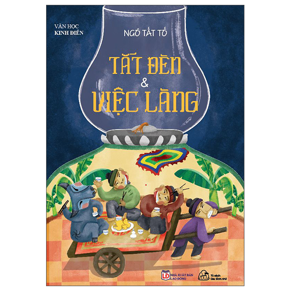 Bộ Văn Học Kinh Điển - Tắt Đèn Và Việc Làng