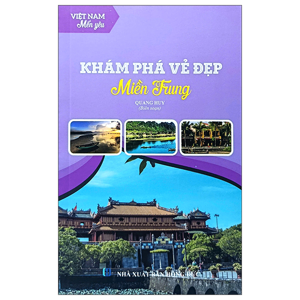 Bộ Việt Nam Mến Yêu - Khám Phá Vẻ Đẹp Miền Trung
