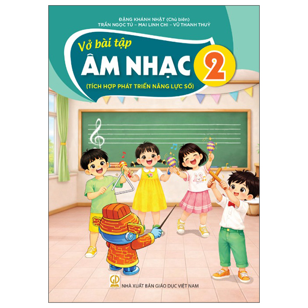 Bộ Vở Bài Tập Âm Nhạc 2 (Tích Hợp Phát Triển Năng Lực Số) (Phiên Bản 2026)