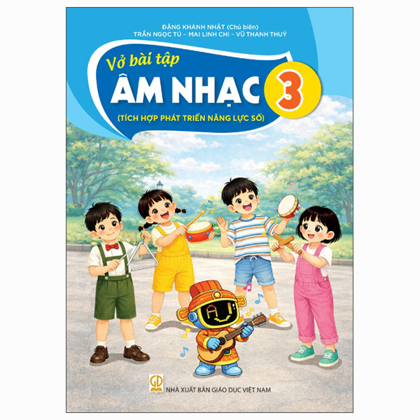 Bộ Vở Bài Tập Âm Nhạc 3 (Tích Hợp Phát Triển Năng Lực Số) (Phiên Bản 2026)
