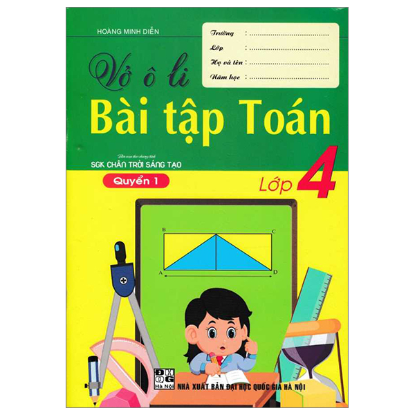 bộ vở ô li bài tập toán lớp 4 - quyển 1 (biên soạn theo chương trình sgk chân trời sáng tạo)