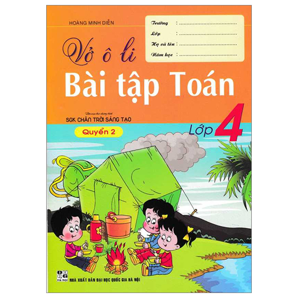 bộ vở ô li bài tập toán lớp 4 - quyển 2 (biên soạn theo chương trình sgk chân trời sáng tạo)