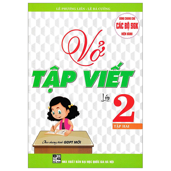 bộ vở tập viết lớp 2 - tập 2 (biên soạn theo chương trình giáo dục phổ thông mới)