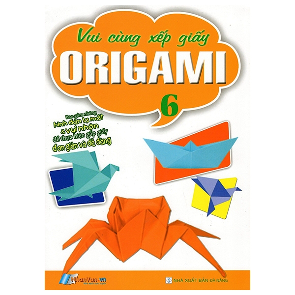 bộ vui cùng xếp giấy origami - tập 6