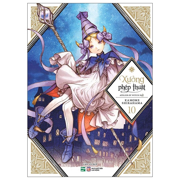 Bộ Xưởng Phép Thuật - Atelier Of Witch Hat - Tập 10 (Tái Bản 2026)