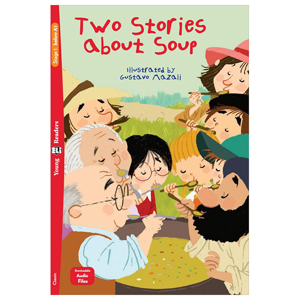 bộ young eli readers - two stories about soup - stage 1 below a1 - downloadable audio files