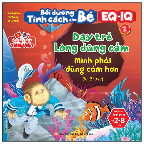 bồi dưỡng tính cách cho bé eq iq (2-8 tuổi) - dạy trẻ lòng dũng cảm (song ngữ anh - việt)