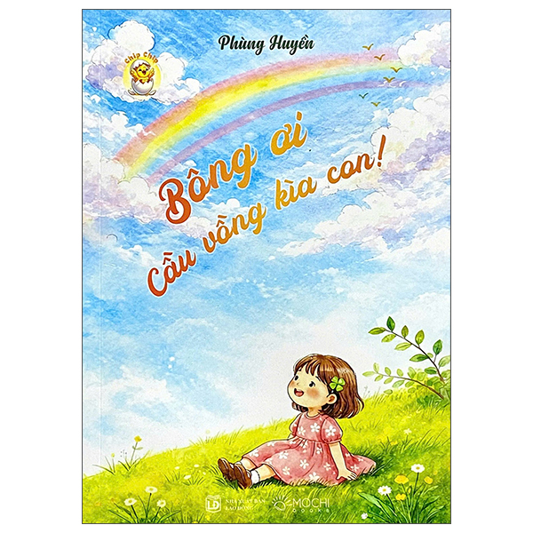 Bông Ơi Cầu Vồng Kìa Con!