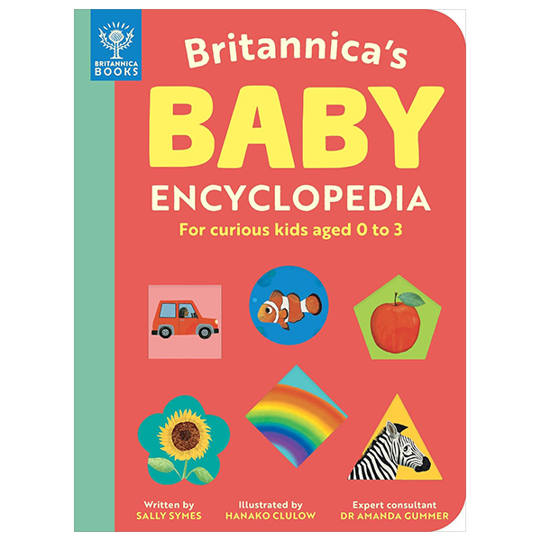 britannicaℹs baby encyclopedia: for curious kids aged 0 to 3