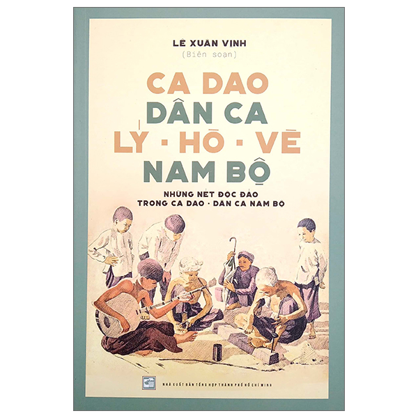 ca dao dân ca lý - hò - vè nam bộ