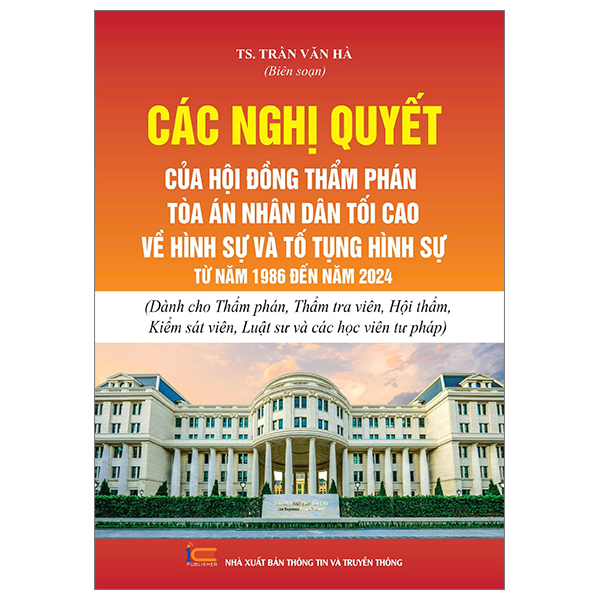 các nghị quyết của hội đồng thẩm phán tòa án nhân dân tối cao về hình sự và tố tụng hình sự từ năm 1986 đến năm 2024